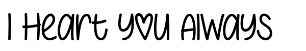 I Heart You Always font preview